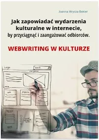 Ostatnia szansa Jak zapowiadać wydarzenia kulturalne w internecie by przyciągnąć i zaangażować odbiorców.Webriting