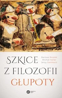 Szkice z filozofii głupoty Zamów dziś