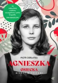 Agnieszka. Osiecka między wierszami Nie przegap