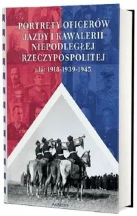 Portrety oficerów jazdy i kawalerii niepodległej Rzeczypospolitej Do wyczerpania zapasów