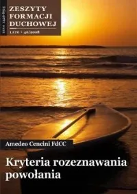 Zeszyty Formacji Duchowej nr 40. Kryteria rozeznawania powołania Zamów teraz