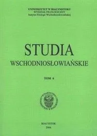 Darmowa dostawa Studia wschodniosłowiańskie. Tom 6 (2006)