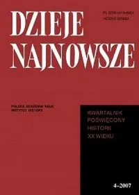 Wyjątkowa oferta Dzieje najnowsze. Kwartalnik poświęcony historii XX wieku nr 4 / 2007