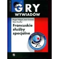 Hit sprzedaży Francuskie służby specjalne. Seria: Gry wywiadów