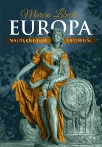 Europa. Najpiękniejsza opowieść Wybór klientów