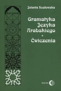 Dostępne od ręki Gramatyka języka arabskiego. Ćwiczenia