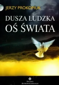 Hit cenowy Dusza ludzka. Oś świata