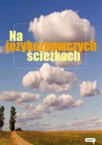 Na językoznawczych ścieżkach Oferta czasowa