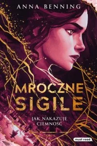 Hit cenowy Mroczne Sigile. Tom 2. Jak nakazuje ciemność