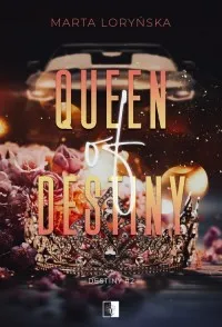 Tani Trylogia Destiny. Tom 2. Queen Of Destiny