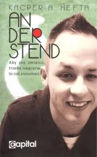 Oferta czasowa Anderstend. Aby coś zmienić, trzeba najpierw to coś zrozumieć.