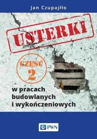 Darmowy zwrot Usterki w pracach budowlanych i wykończeniowych cz. 2