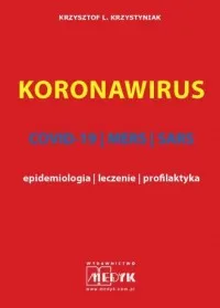 Koronawirus COVID-19, MERS, SARS - epidemiologia, leczenie, profilaktyka Zamów teraz