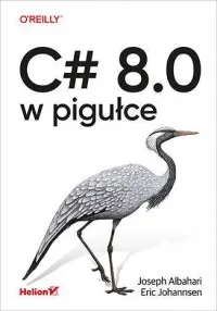 C# 8.0 w pigułce Ekspresowa dostawa