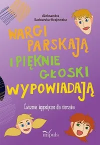 Wargi parskają i pięknie głoski wypowiadają. Ćwiczenia logopedyczne dla starszaka Taniej