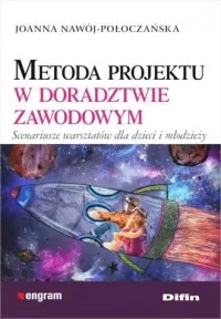 Taniej Metoda projektu w doradztwie zawodowym. Scenariusze warsztatów dla dzieci i młodzieży