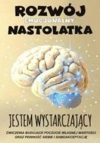 Jestem wystarczający Rozwój emocjonalny nastolatka Szybka wysyłka