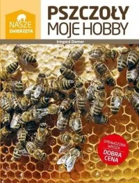 Pszczoły moje hobby Zamów teraz