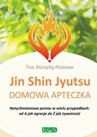 Jin Shin Jyutsu domowa apteczka. Natychmiastowa pomoc w wielu przypadkach: od A jak agresja do Ż jak żywotność Okazja