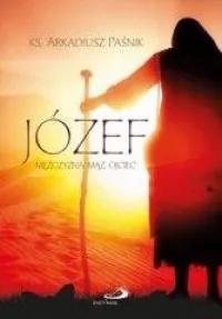 Józef. Mężczyzna, mąż, ojciec Popularny