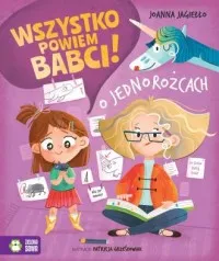 Bezpieczne zakupy Wszystko powiem babci! O jednorożcach