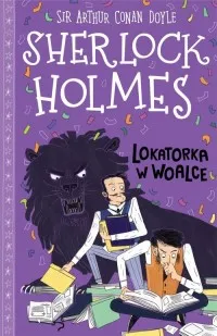 Bestseller Klasyka dla dzieci. Sherlock Holmes. Tom 9. Lokatorka w woalce