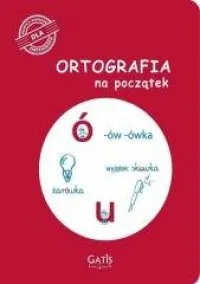 Dodaj do koszyka Ortografia na początek (ó, u)