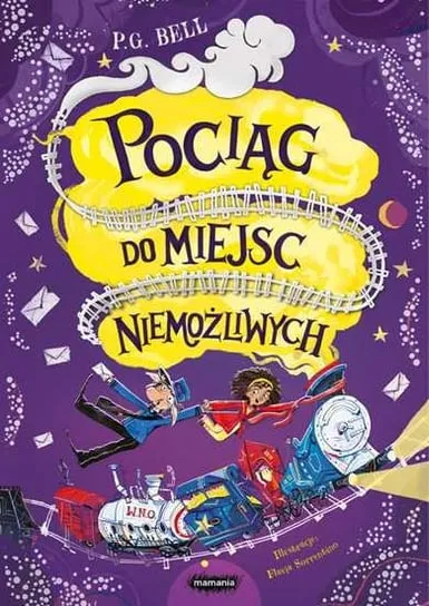 Pociąg do miejsc niemożliwych Kup online