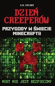 Ostatnie sztuki Przygody w świecie Minecrafta. Dzień Creeperów