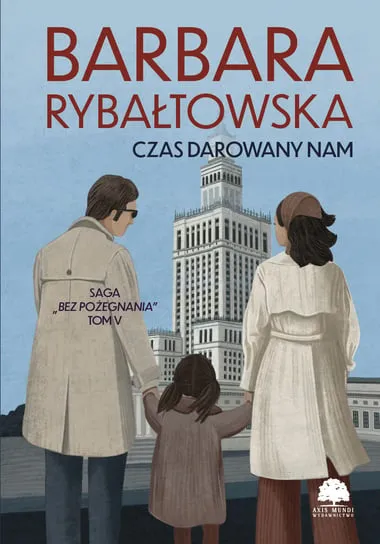 Czas darowany nam. Saga bez pożegnania. Tom 5 Bezpieczne zakupy
