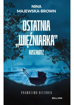 Ostatnia więźniarka Auschwitz pocket Hit sprzedaży