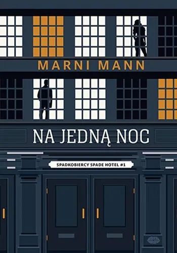 Na jedną noc. Spadkobiercy Spade Hotel. Tom 1 Tylko do końca tygodnia