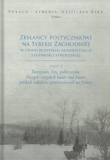 Zesłańcy postyczniowi na Syberii Zachodniej w opinii rosyjskiej administracji i ludności syberyjskiej. Część 2 Ekspresowa dostawa
