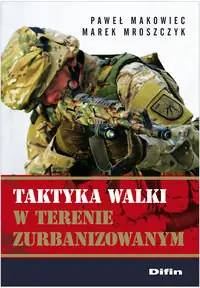 Tylko dziś Taktyka walki w terenie zurbanizowanym