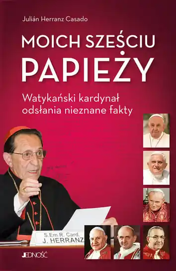 Darmowy zwrot Moich sześciu papieży. Watykański kardynał odsłania nieznane fakty