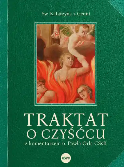 Traktat o czyśćcu z komentarzem o. Pawła Orła CSsR Dodaj do koszyka
