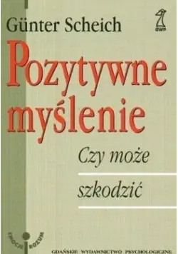 Pozytywne myślenie czy może szkodzić Promocja