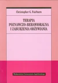 Terapia poznawczo-behawioralna i zaburzenia odżywiania Ograniczona ilość