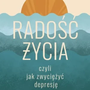 Radość życia, czyli jak zwyciężyć depresję Rabat