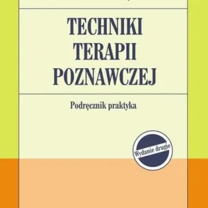 Premium Techniki terapii poznawczej. Podręcznik praktyka