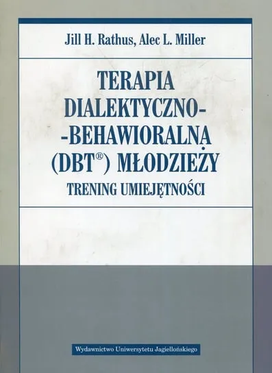 Terapia dialektyczno-behawioralna DBT młodzieży. Trening umiejętności Okazja