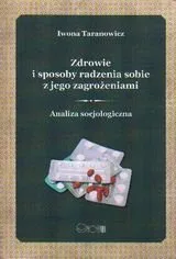 Hit sprzedaży Zdrowie i sposoby radzenia sobie z jego zagrożeniami. Analiza socjologiczna