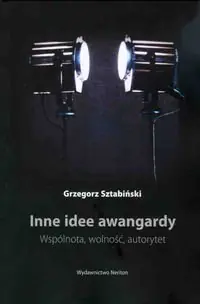 Inne idee awangardy. Wspólnota, wolność autorytet Darmowa dostawa