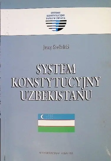 System konstytucyjny Uzbekistanu Wyjątkowa oferta