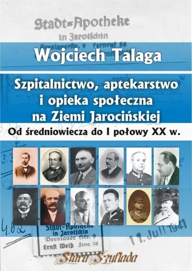 Szpitalnictwo, aptekarstwo i opieka społeczna na Ziemi Jarocińskiej Darmowa dostawa