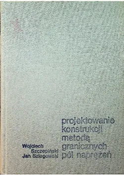 Hit cenowy Projektowanie konstrukcji metodą granicznych pól naprężeń