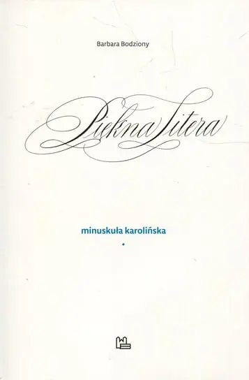 Cena promocyjna Piękna Litera. Minuskuła karolińska