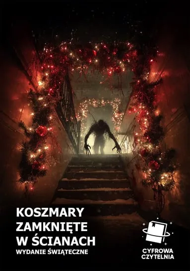 Szybka dostawa Koszmary zamknięte w ścianach. Wydanie świąteczne