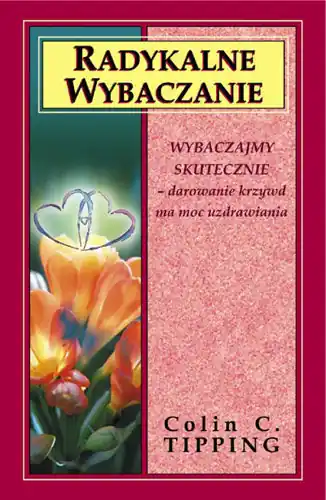 Wyprzedaż Radykalne wybaczanie