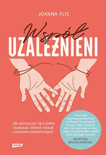 Oferta limitowana Współuzależnieni. Jak zatroszczyć się o siebie i budować zdrowe relacje z osobami uzależnionymi